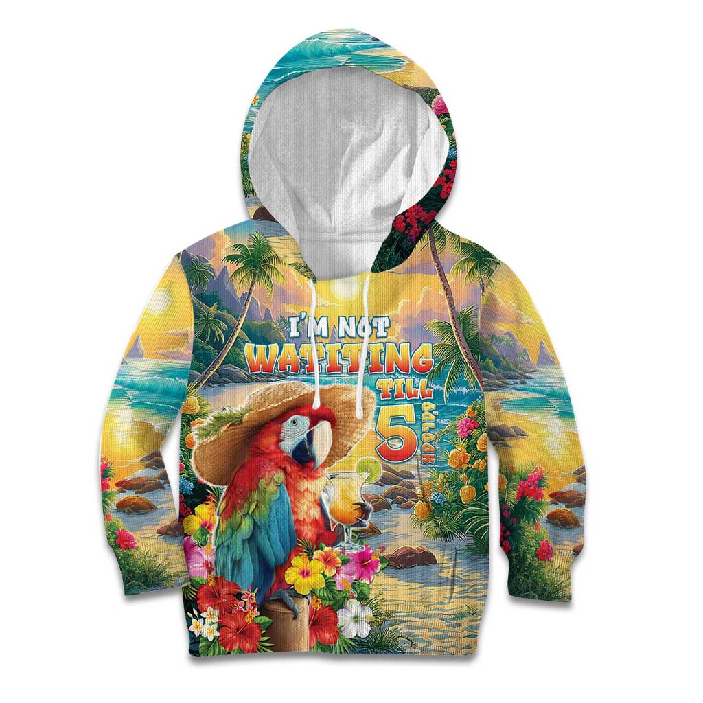 Hawaii Parrot Kid Hoodie Im Not Waiting Till 5 Oclock - Polynesian Pride