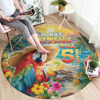 Hawaii Parrot Round Carpet Im Not Waiting Till 5 Oclock