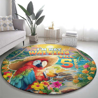 Hawaii Parrot Round Carpet Im Not Waiting Till 5 Oclock