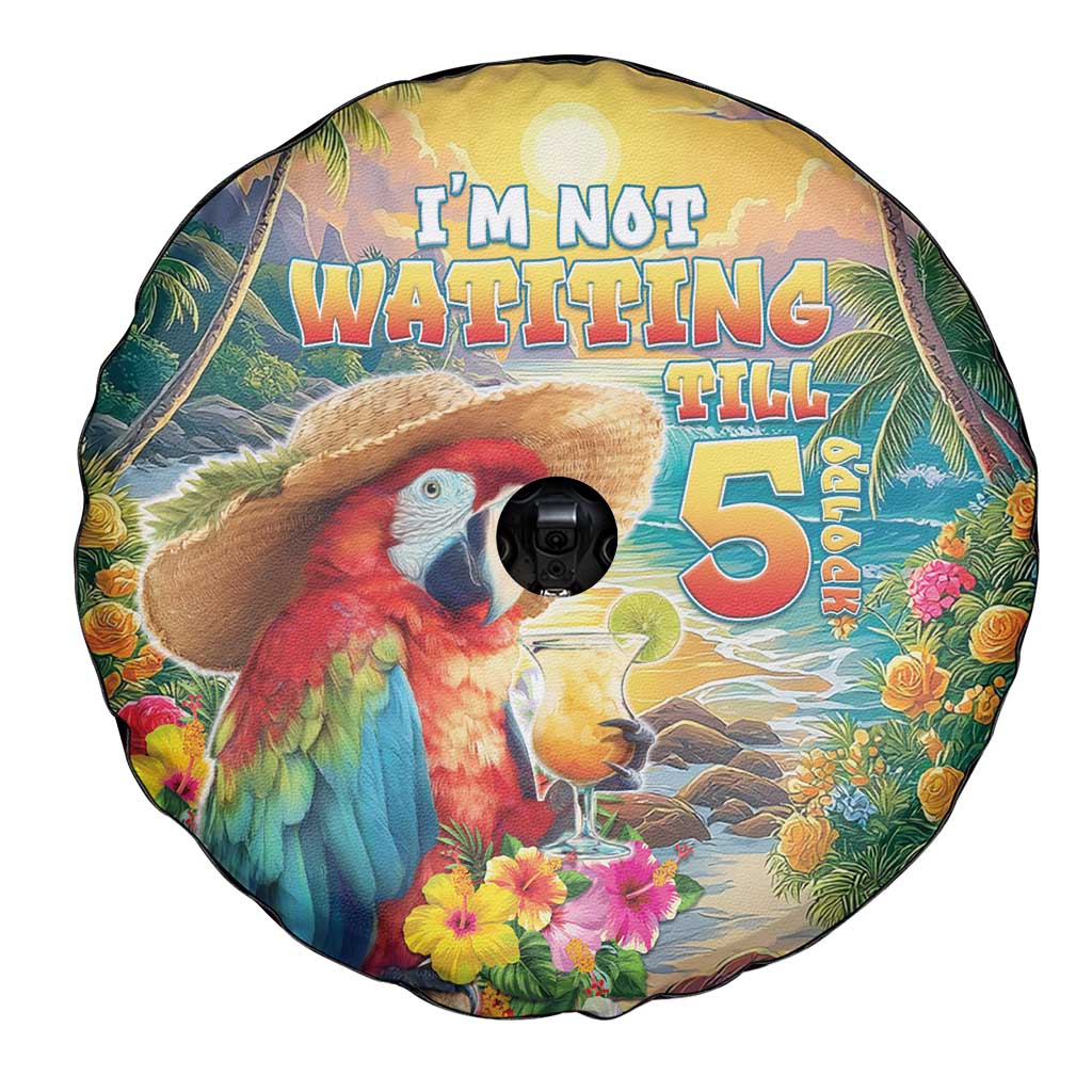 Hawaii Parrot Spare Tire Cover Im Not Waiting Till 5 Oclock - Polynesian Pride