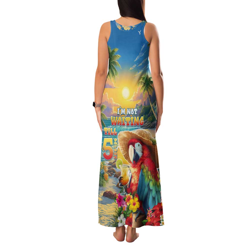 Hawaii Parrot Tank Maxi Dress Im Not Waiting Till 5 Oclock LT05 - Polynesian Pride