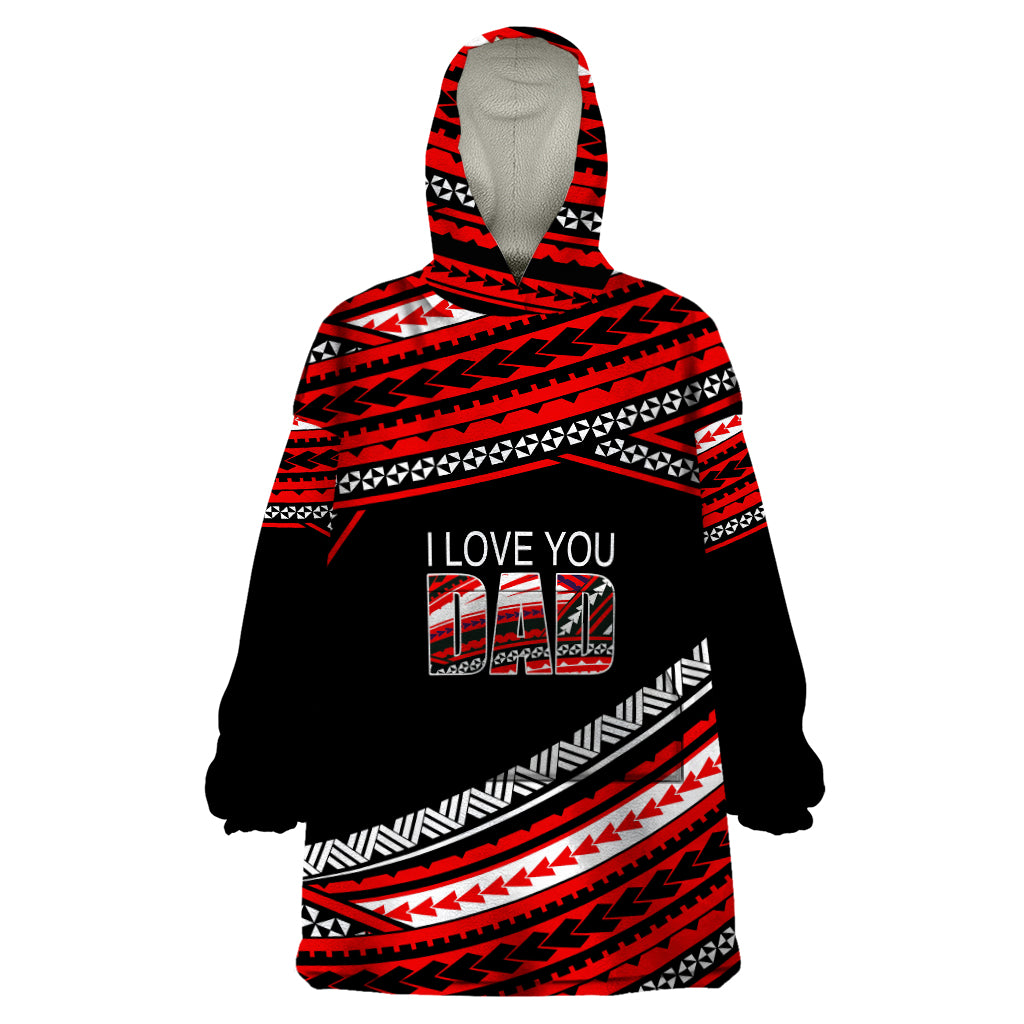 (Custom Personalised) Happy Fathers Day Polynesian Wearable Blanket Hoodie I Love You Dad Red LT6 One Size Red - Polynesian Pride