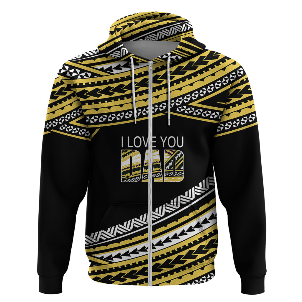 Custom Happy Fathers Day Polynesian Hoodie I Love You Dad Gold LT6 Zip Hoodie Gold - Polynesian Pride