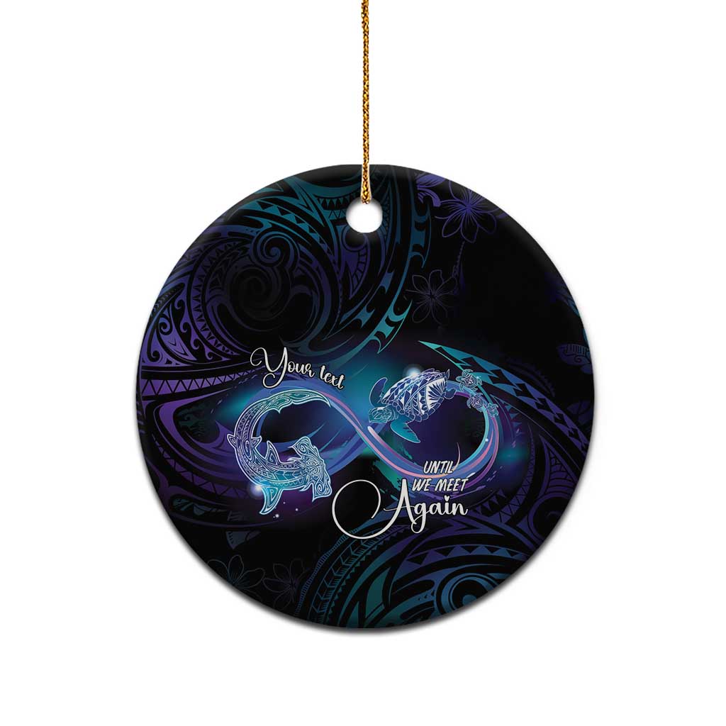 Polynesian Personalized Memorial Ceramic Ornament Oceanic Infinity Symbol - Until We Meet Again - Polynesian Pride