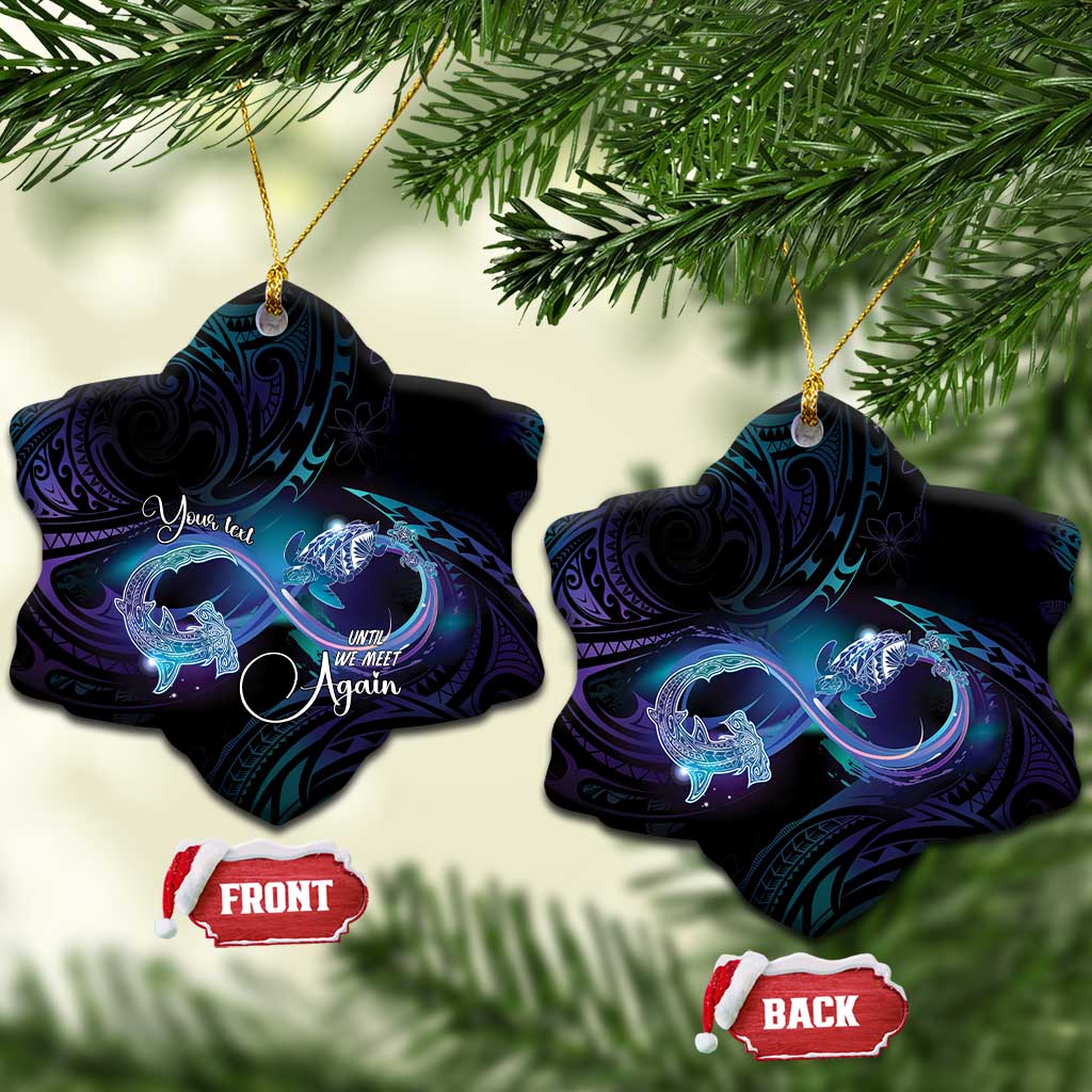 Polynesian Personalized Memorial Ceramic Ornament Oceanic Infinity Symbol - Until We Meet Again - Polynesian Pride