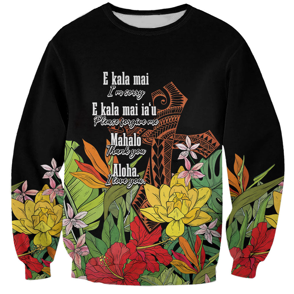 Mahalo Hawaii Ho'oponopono Pule Sweatshirt Polynesian Pattern Cross LT7 Unisex Black - Polynesian Pride