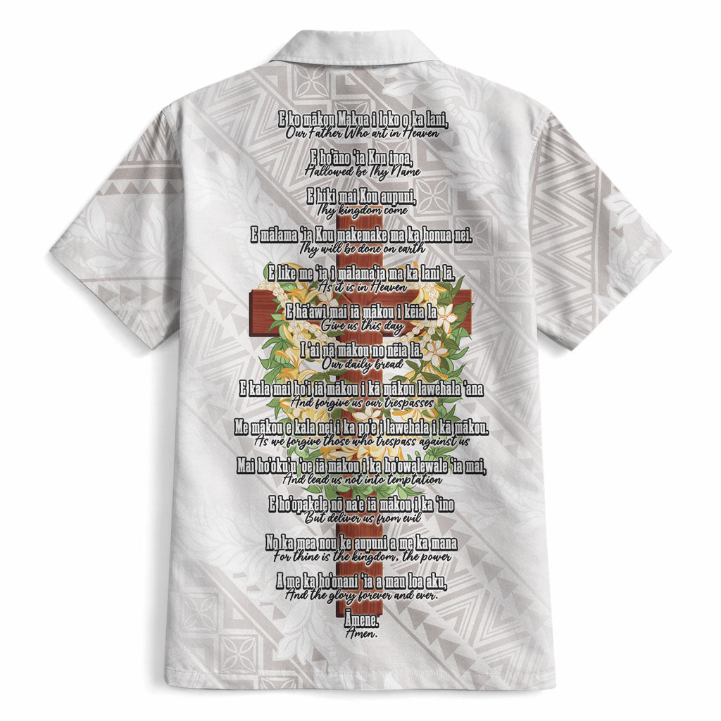Hawaii Ka Pule a ka Haku Memorial Hawaiian Shirt Flower Lei Cross - Ivory White LT7 - Polynesian Pride