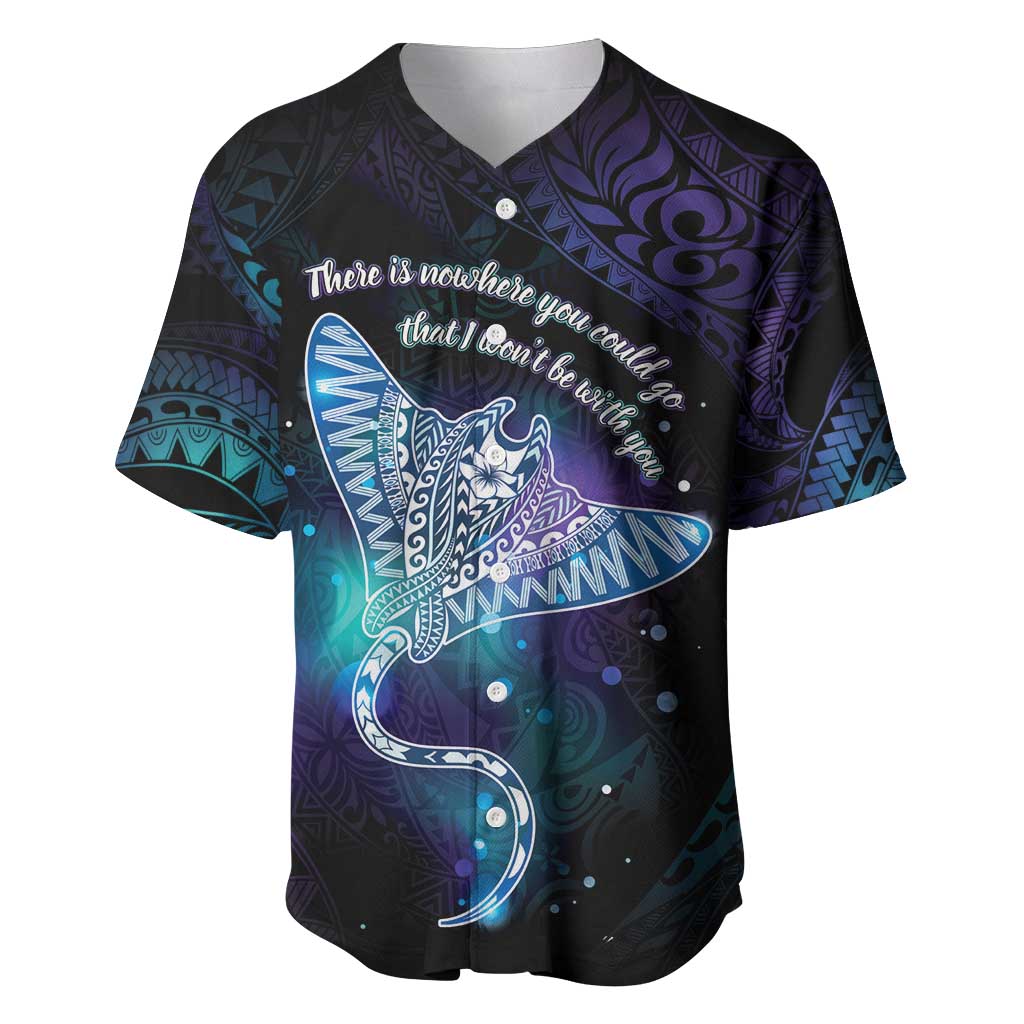 Polynesian Tala Manta Ray Baseball Jersey Nowhere You Could Go That I Won't Be With You - Polynesian Pride