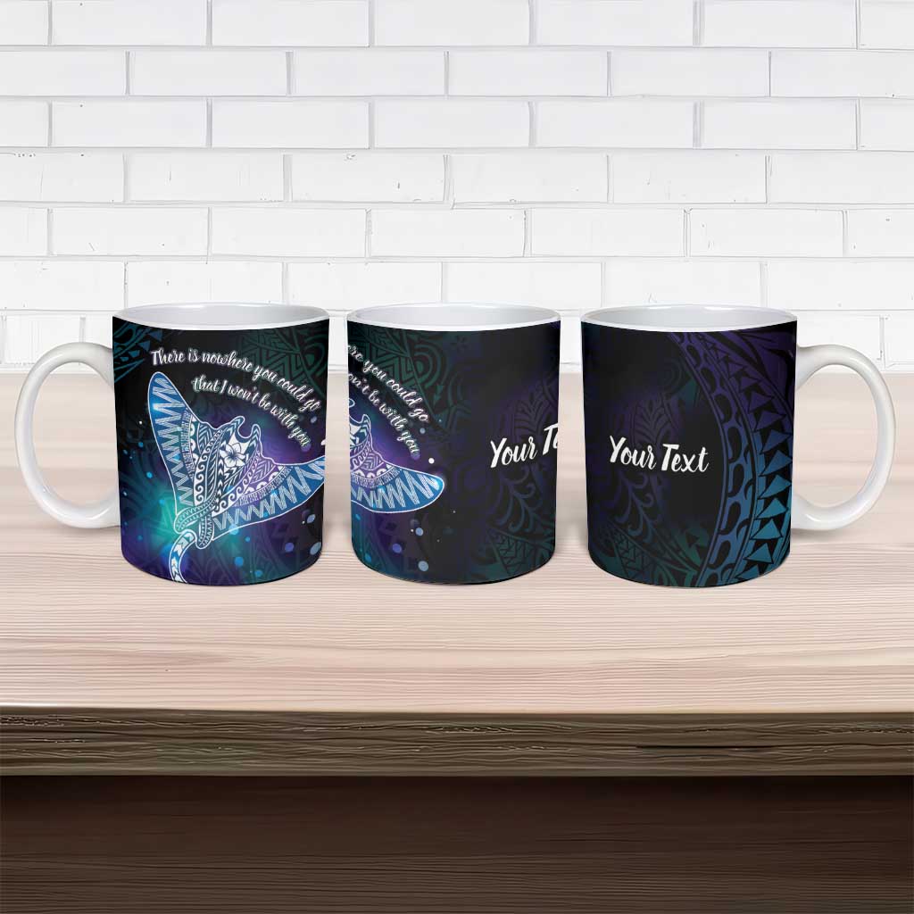 Polynesian Tala Manta Ray Ceramic Mug Nowhere You Could Go That I Won't Be With You - Polynesian Pride
