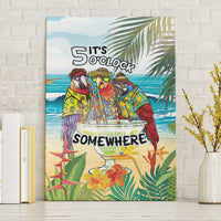 It's 5 o'clock Somewhere Canvas Wall Art Beach Party - Polynesian Pride