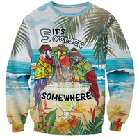It's 5 o'clock Somewhere Sweatshirt Beach Party LT7 Unisex Colorful - Polynesian Pride