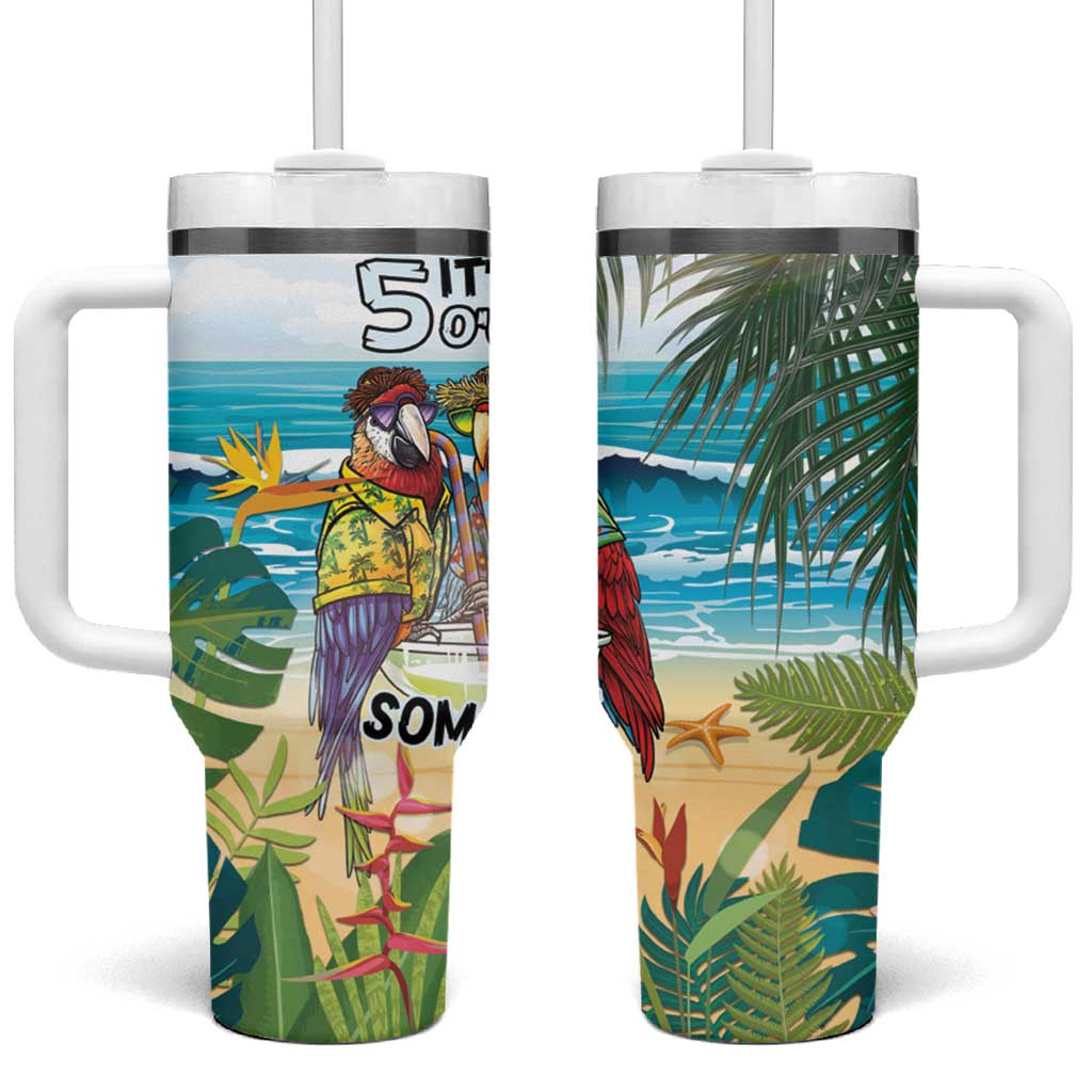 It's 5 o'clock Somewhere Tumbler With Handle Beach Party LT7 One Size: 40 oz Colorful - Polynesian Pride