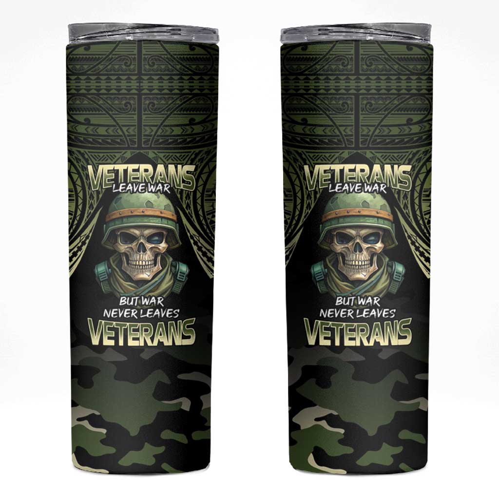 Veterans Day Skinny Tumbler War Never Leaves A Veteran Proud Military LT9 Black - Polynesian Pride