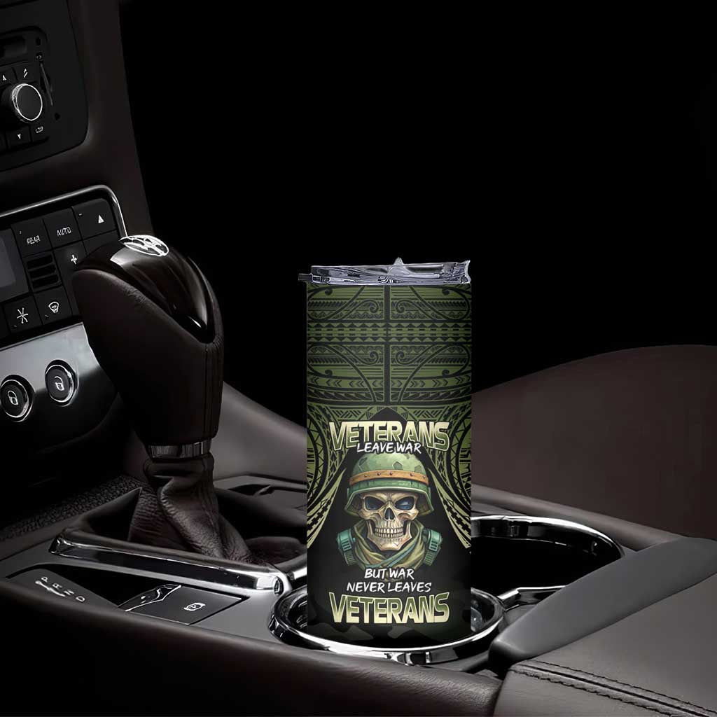 Veterans Day Skinny Tumbler War Never Leaves A Veteran Proud Military LT9 - Polynesian Pride