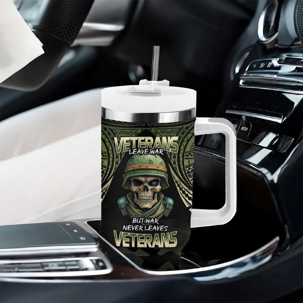 Veterans Day Tumbler With Handle War Never Leaves A Veteran Proud Military