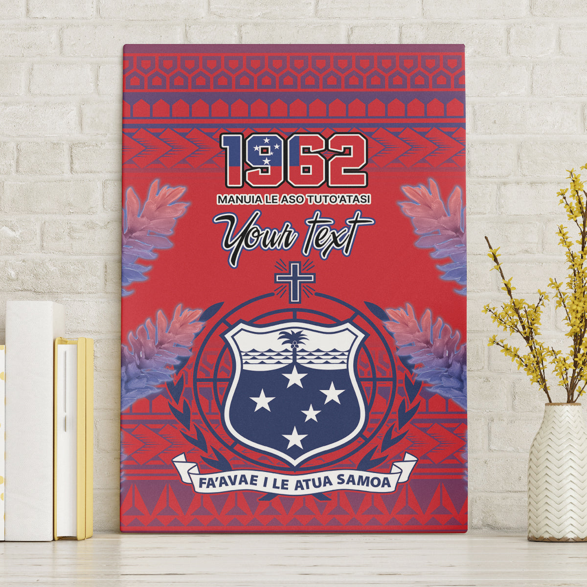 Custom Samoa 1962 Independence Day Custom Canvas Wall Art Manuia le Aso Tuto'atasi Ula Nifo Red Art