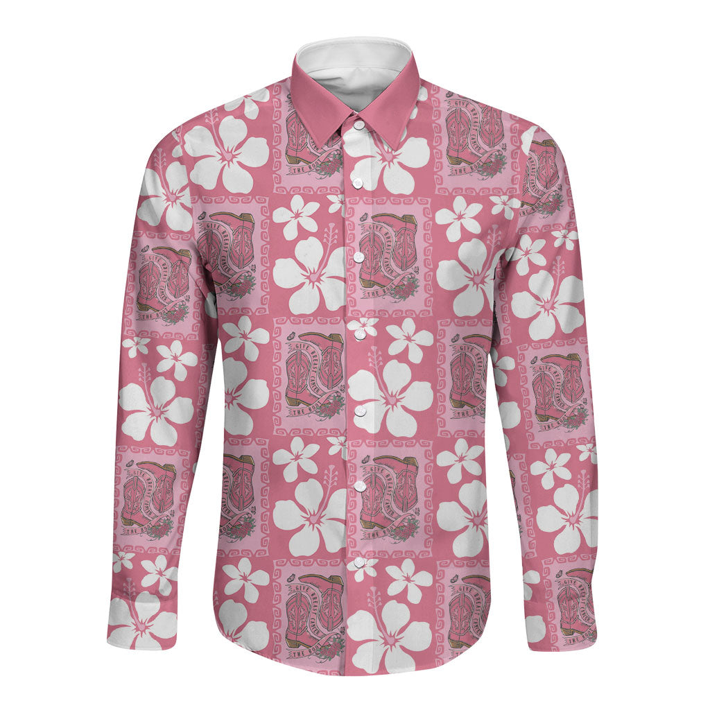Give Cancer The Boot Pink Cowgirl Long Sleeve Button Shirt Western Aloha Hibiscus Paniolo Heritage Floral LT9 Unisex Pink - Polynesian Pride