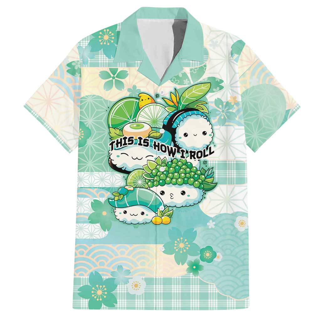 Personalized Japanese Kawaii Sushi Hawaiian Shirt Green Wagara Palaka This Is How I Roll