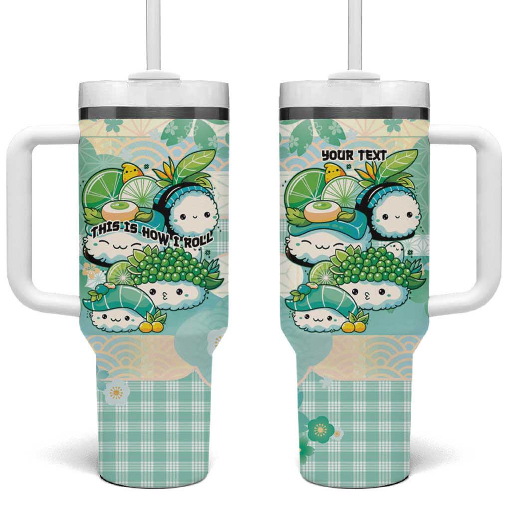 Personalized Japanese Kawaii Sushi Tumbler With Handle Green Wagara Palaka This Is How I Roll LT9 One Size: 40 oz Green - Polynesian Pride
