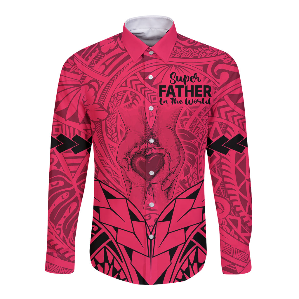 Polynesian Father's Day Gift For Dad Long Sleeve Button Shirt Super Father In The World - Pink Polynesian Pattern LT9 Unisex Pink - Polynesian Pride