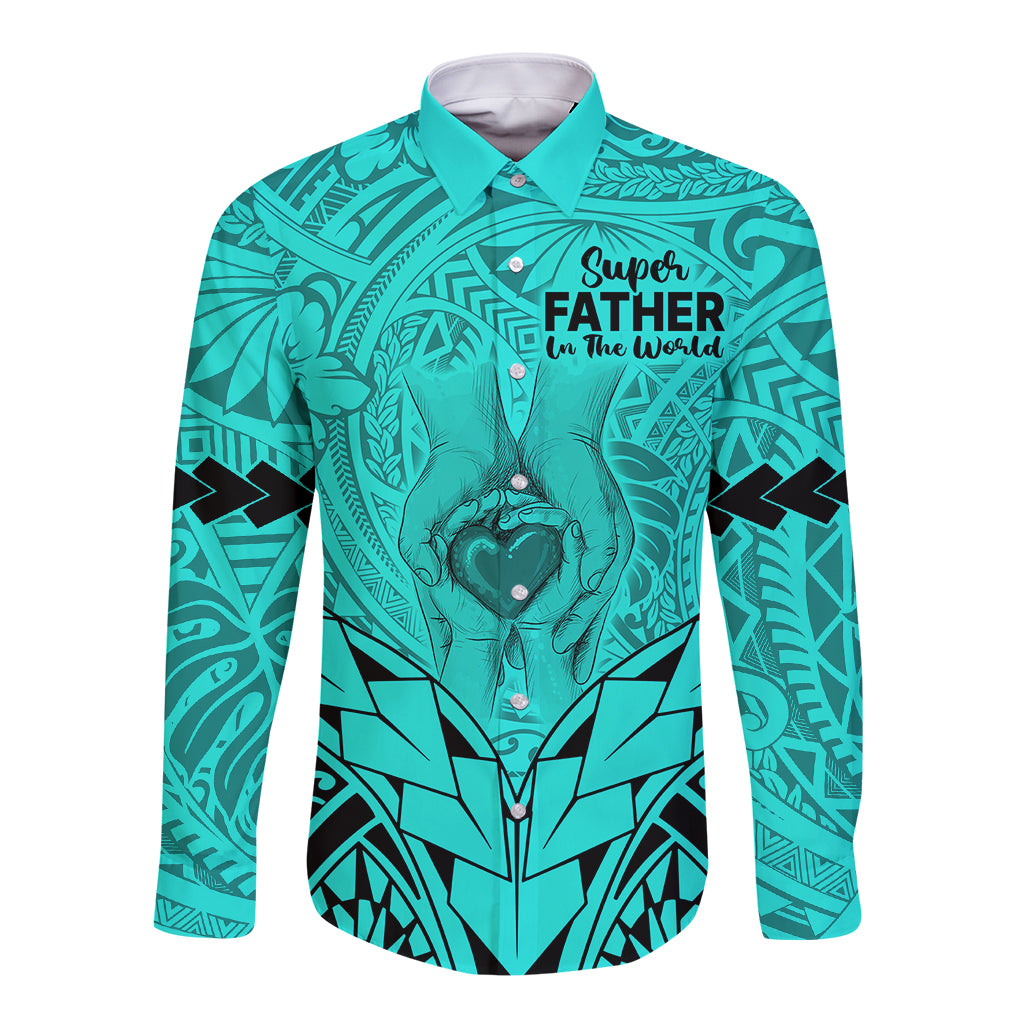 Polynesian Father's Day Gift For Dad Long Sleeve Button Shirt Super Father In The World - Turquoise Polynesian Pattern LT9 Unisex Turquoise - Polynesian Pride