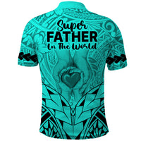 Polynesian Fathers Day Gift For Dad Polo Shirt Super Father In The World Turquoise Polynesian Pattern LT9 - Polynesian Pride