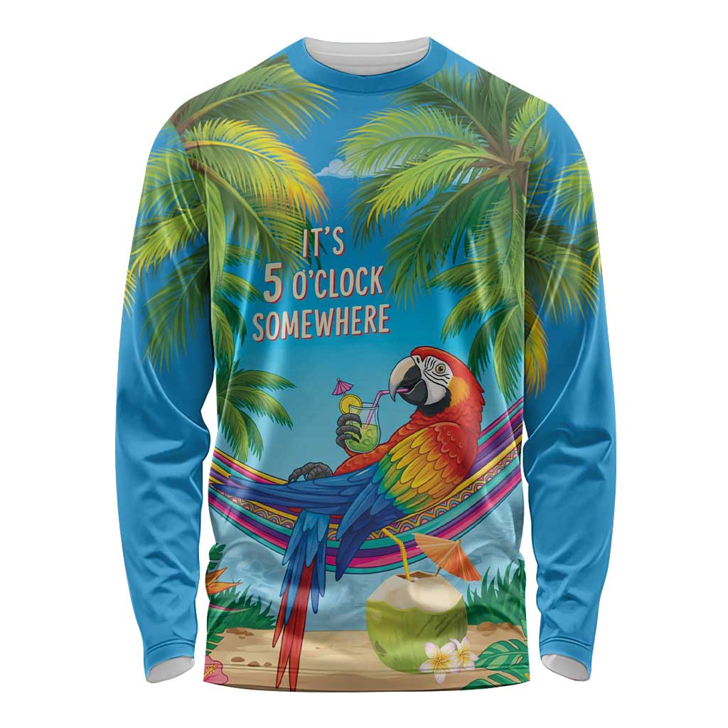 5 Oclock Somewhere Long Sleeve Shirt Hawaii Parrots Cocktail Summer Beach Vibe LT9 Unisex Blue - Polynesian Pride