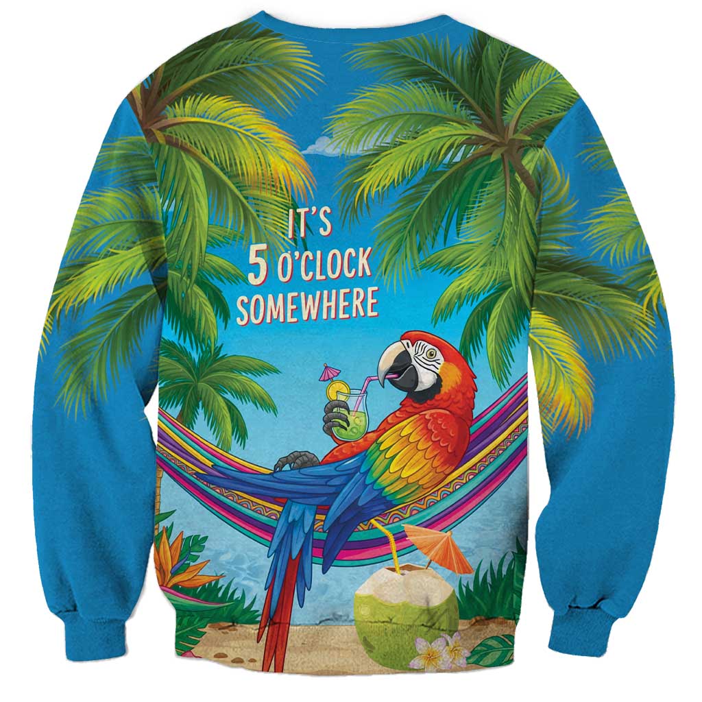 5 Oclock Somewhere Sweatshirt Hawaii Parrots Cocktail Summer Beach Vibe - Polynesian Pride