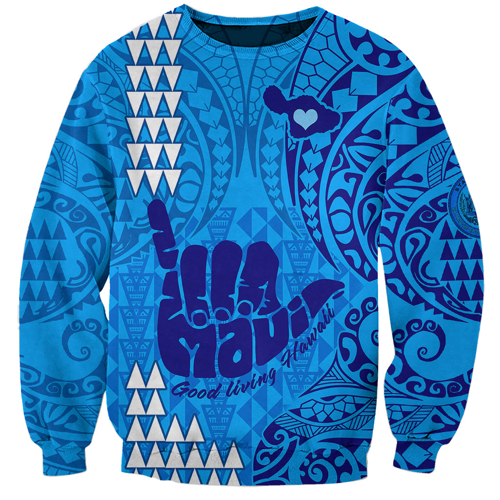 Strong Maui Sweatshirt Good Living Hawaii with Shaka Sign Kakau Tribal Blue LT9 Unisex Blue - Polynesian Pride