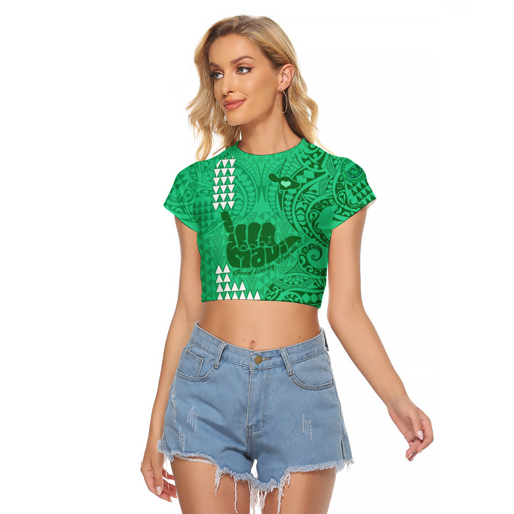 Strong Maui Raglan Cropped T Shirt Good Living Hawaii with Shaka Sign Kakau Tribal Green LT9 Female Green - Polynesian Pride