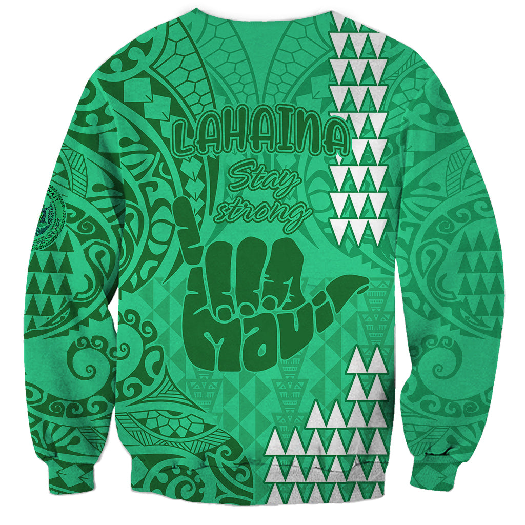 Strong Maui Sweatshirt Good Living Hawaii with Shaka Sign Kakau Tribal Green LT9 - Polynesian Pride