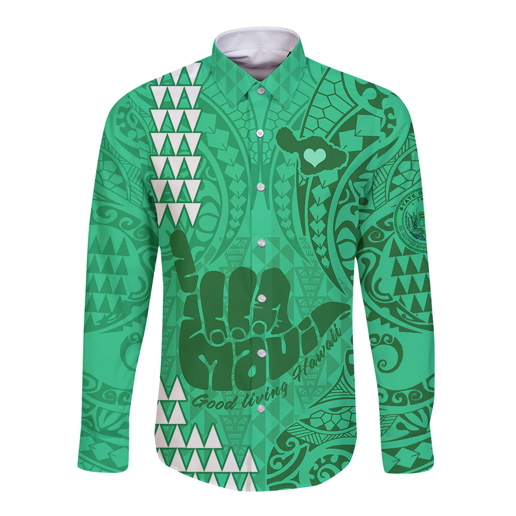 Personalised Strong Maui Long Sleeve Button Shirt Good Living Hawaii with Shaka Sign Kakau Tribal Green LT9 Unisex Green - Polynesian Pride