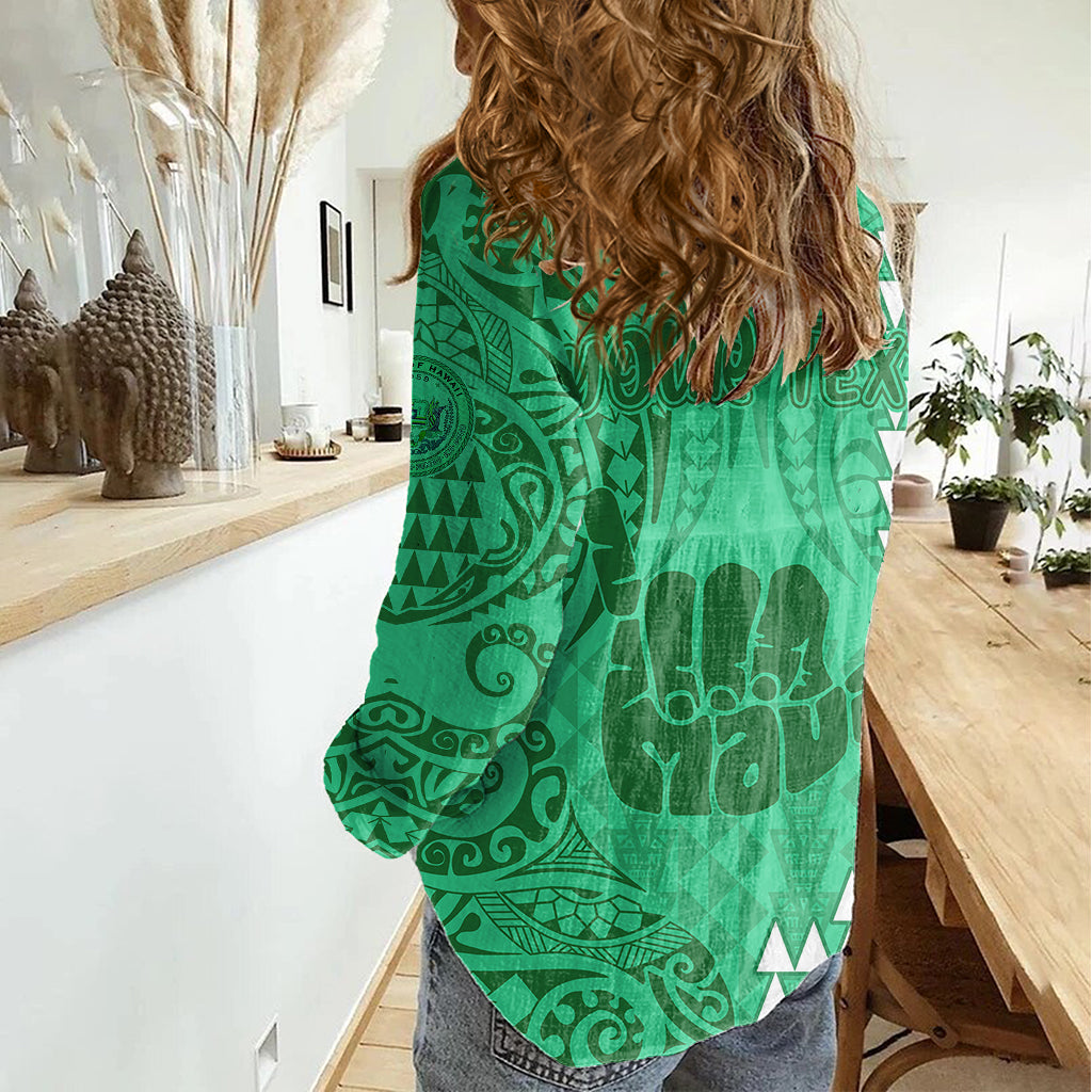 Personalised Strong Maui Women Casual Shirt Good Living Hawaii with Shaka Sign Kakau Tribal Green LT9 - Polynesian Pride