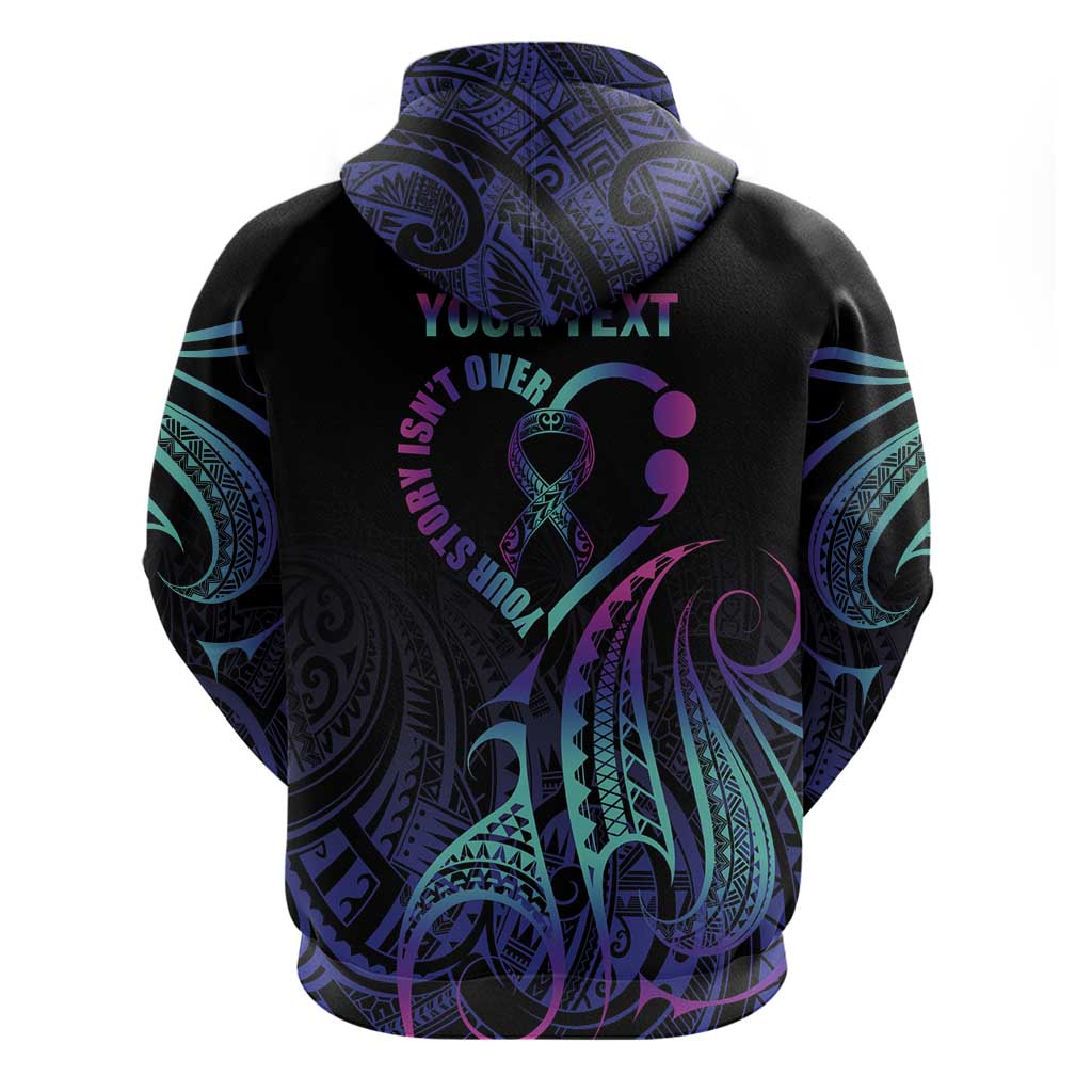 Personalised Your Story Isn't Over Zip Hoodie Suicide Prevention Awareness Semicolon Heart