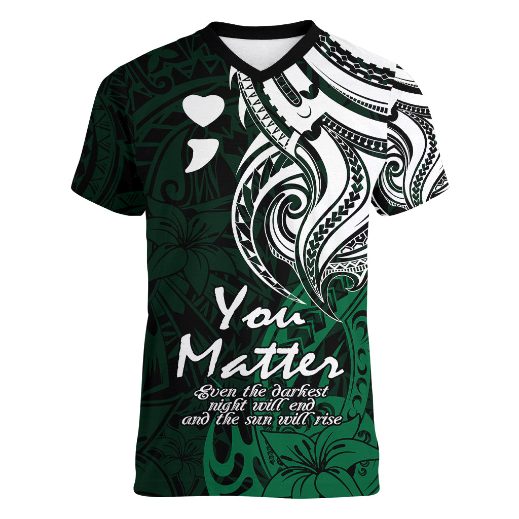 Your Matter Suicide Prevention Women V Neck T Shirt Green Polynesian Tribal LT9 Female Green - Polynesian Pride