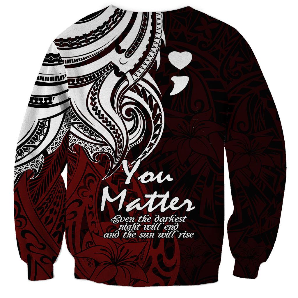 Your Matter Suicide Prevention Sweatshirt Red Polynesian Tribal LT9 - Polynesian Pride
