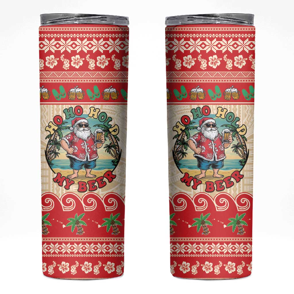 Mele Kalikimaka Hawaii Skinny Tumbler Funny Beer-Loving Santa Hawaiian Tropical - Polynesian Pride