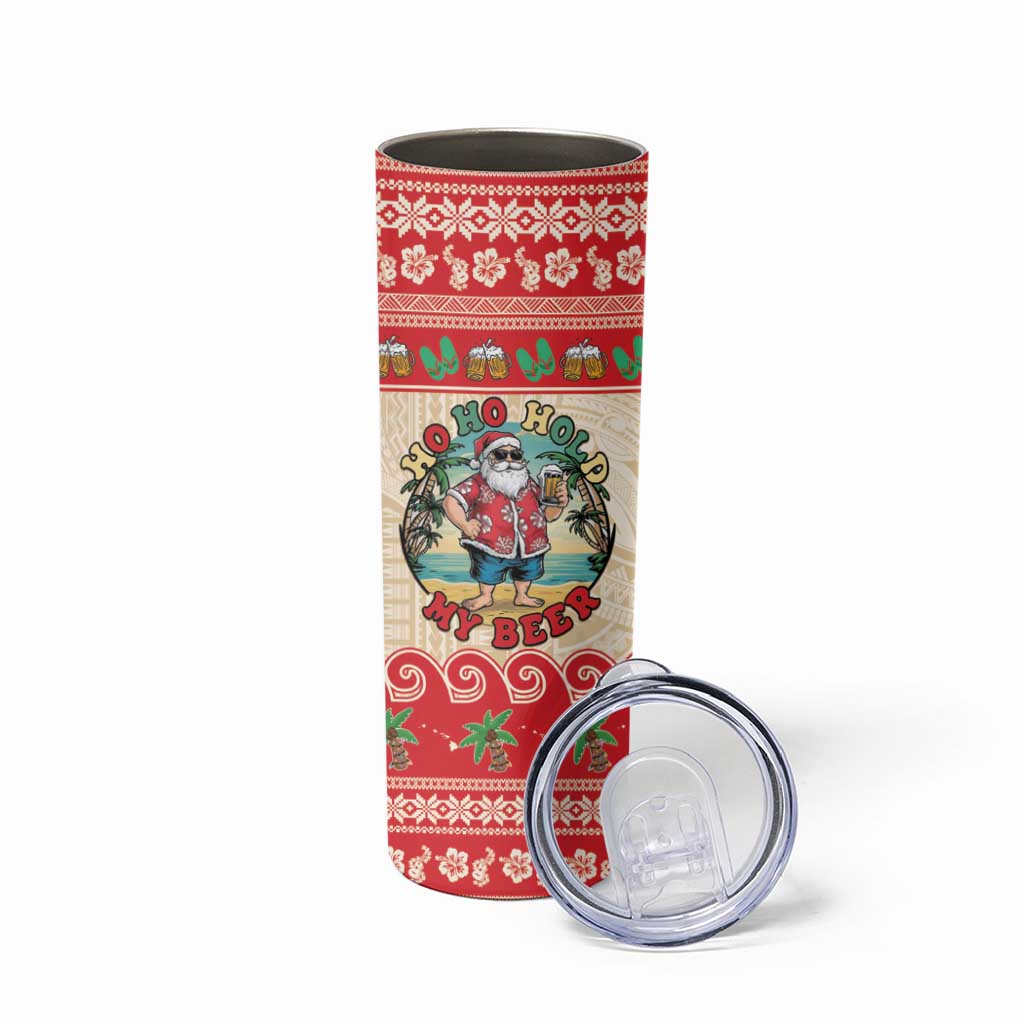 Mele Kalikimaka Hawaii Skinny Tumbler Funny Beer-Loving Santa Hawaiian Tropical - Polynesian Pride