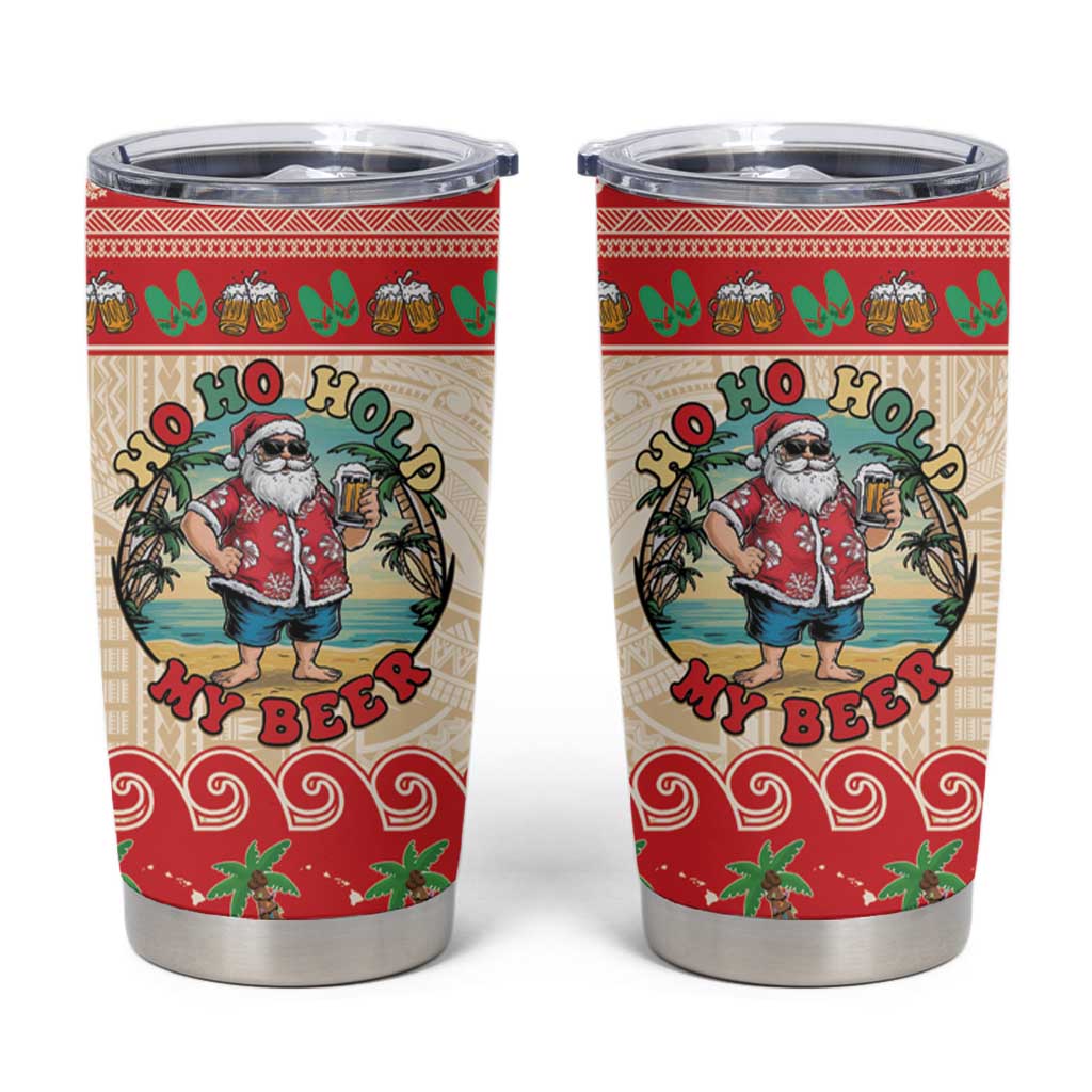 Mele Kalikimaka Hawaii Tumbler Cup Funny Beer-Loving Santa Hawaiian Tropical - Polynesian Pride
