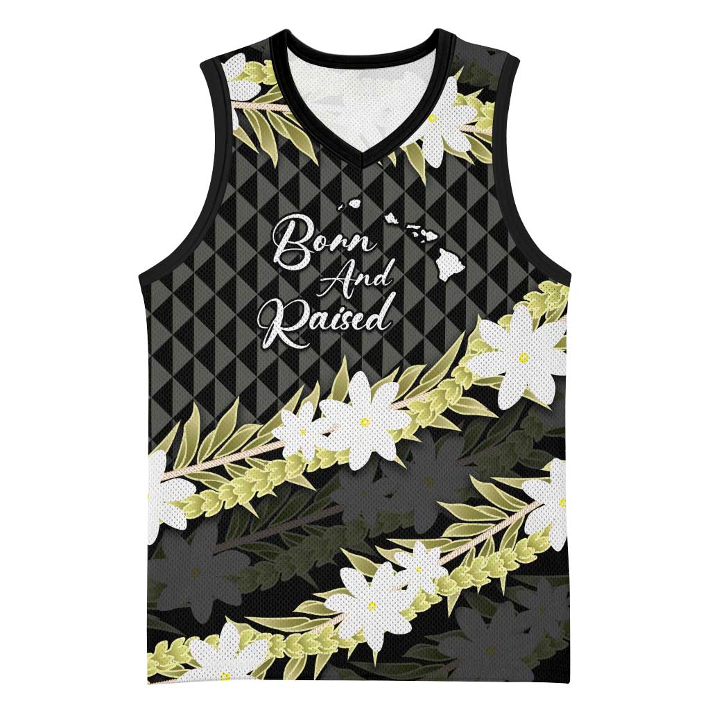 Born And Raised Aloha Hawaii Basketball Jersey Kanaka Kakau Hawaiian Tiare Pakalana Lei - Polynesian Pride