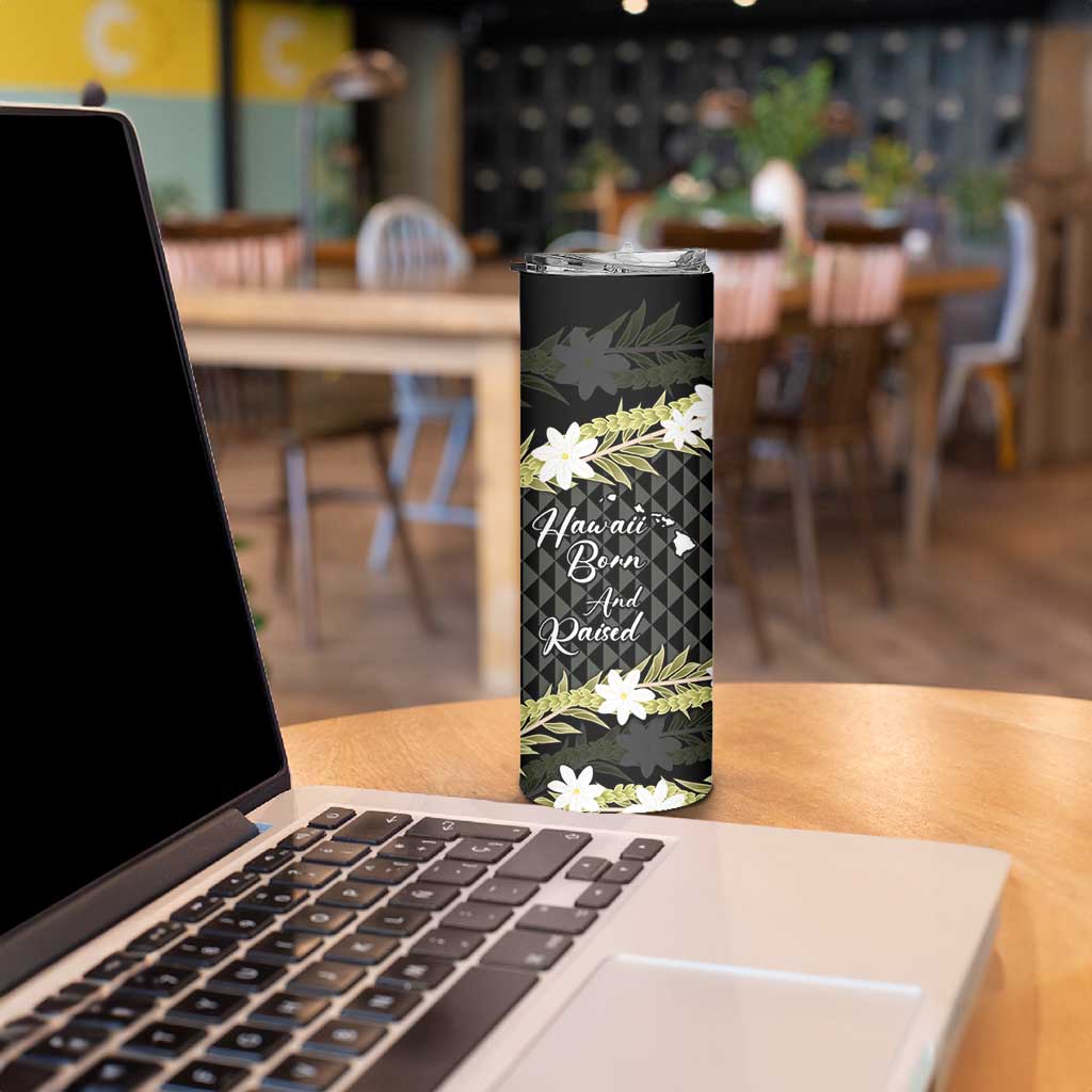 Born And Raised Aloha Hawaii Skinny Tumbler Kanaka Kakau Hawaiian Tiare Pakalana Lei - Polynesian Pride