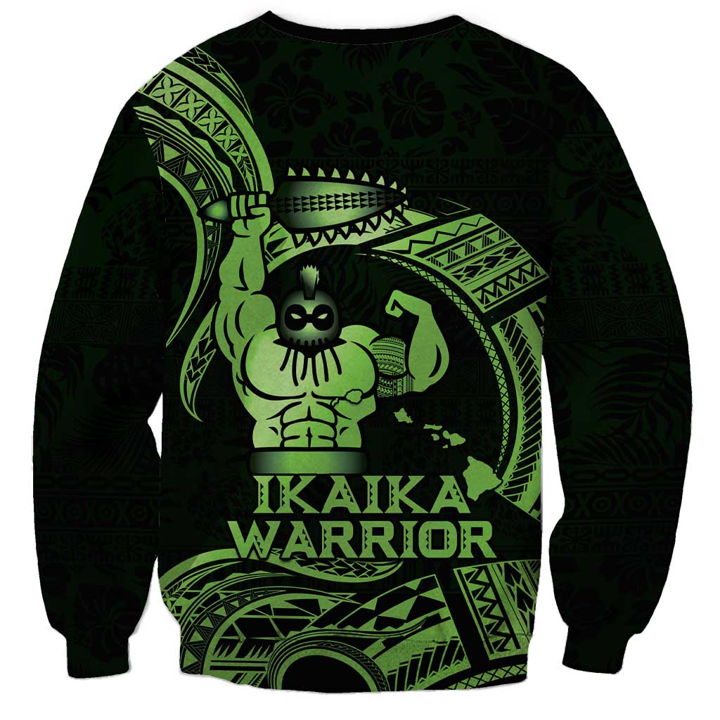 Green Hawaii Ikaika Warrior Sweatshirt Hawaiian Power LT14 - Polynesian Pride