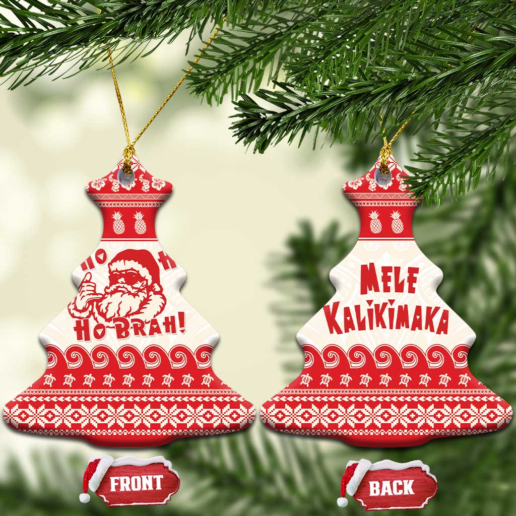 Red Mele Kalikimaka Hawaii Ceramic Ornament Funny Ho Ho Ho Santa Shaka - Polynesian Pride