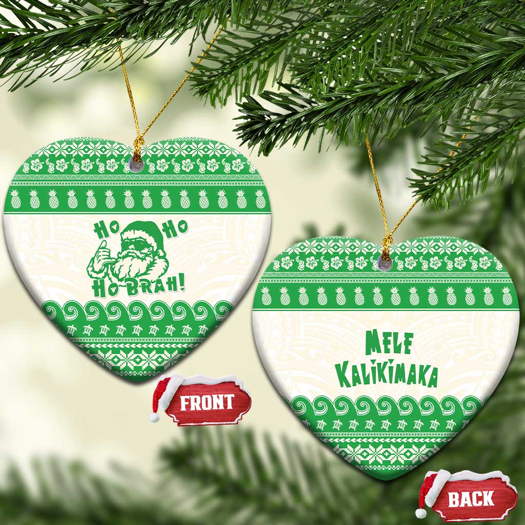 Green Mele Kalikimaka Hawaii Ceramic Ornament Funny Ho Ho Ho Santa Shaka - Polynesian Pride