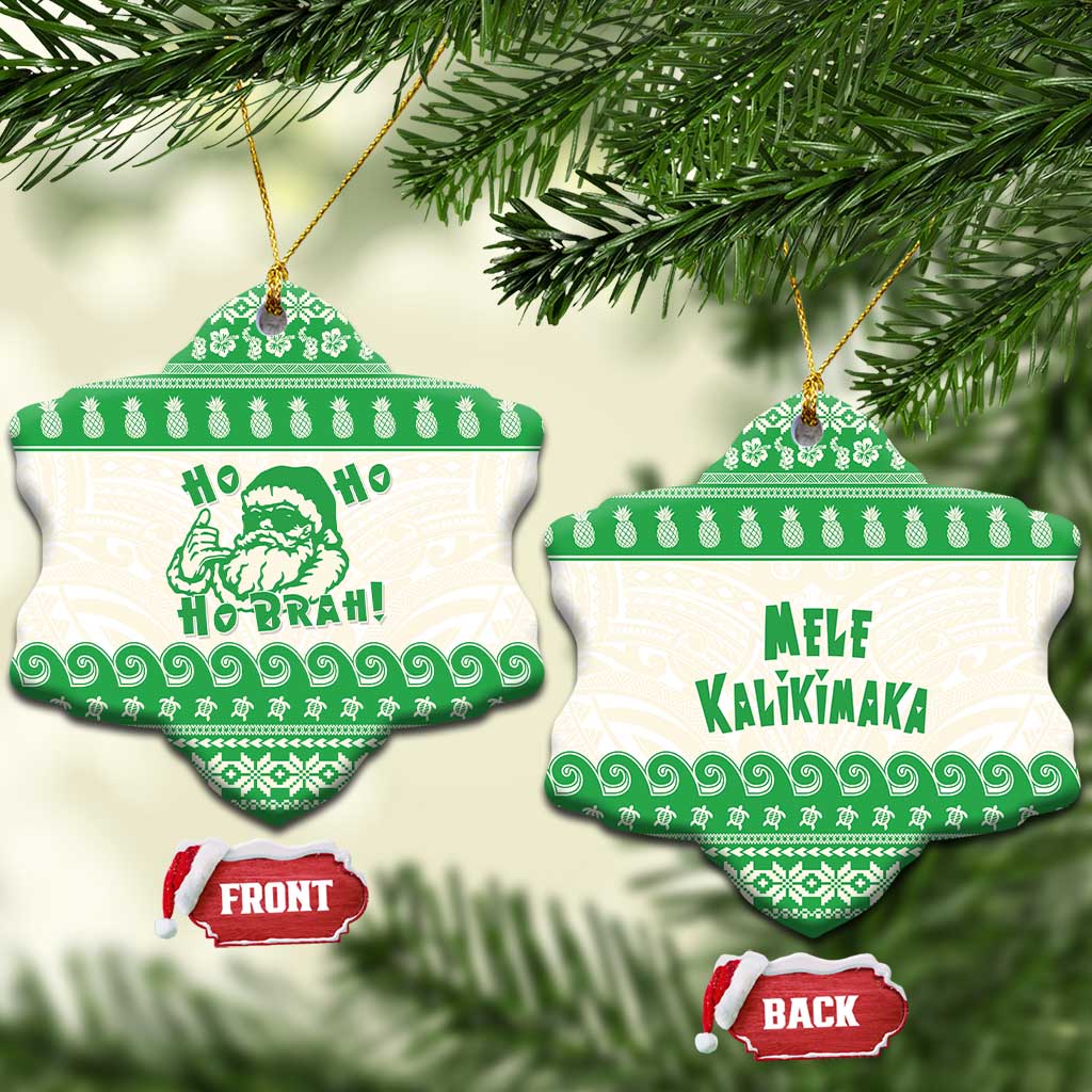Green Mele Kalikimaka Hawaii Ceramic Ornament Funny Ho Ho Ho Santa Shaka - Polynesian Pride