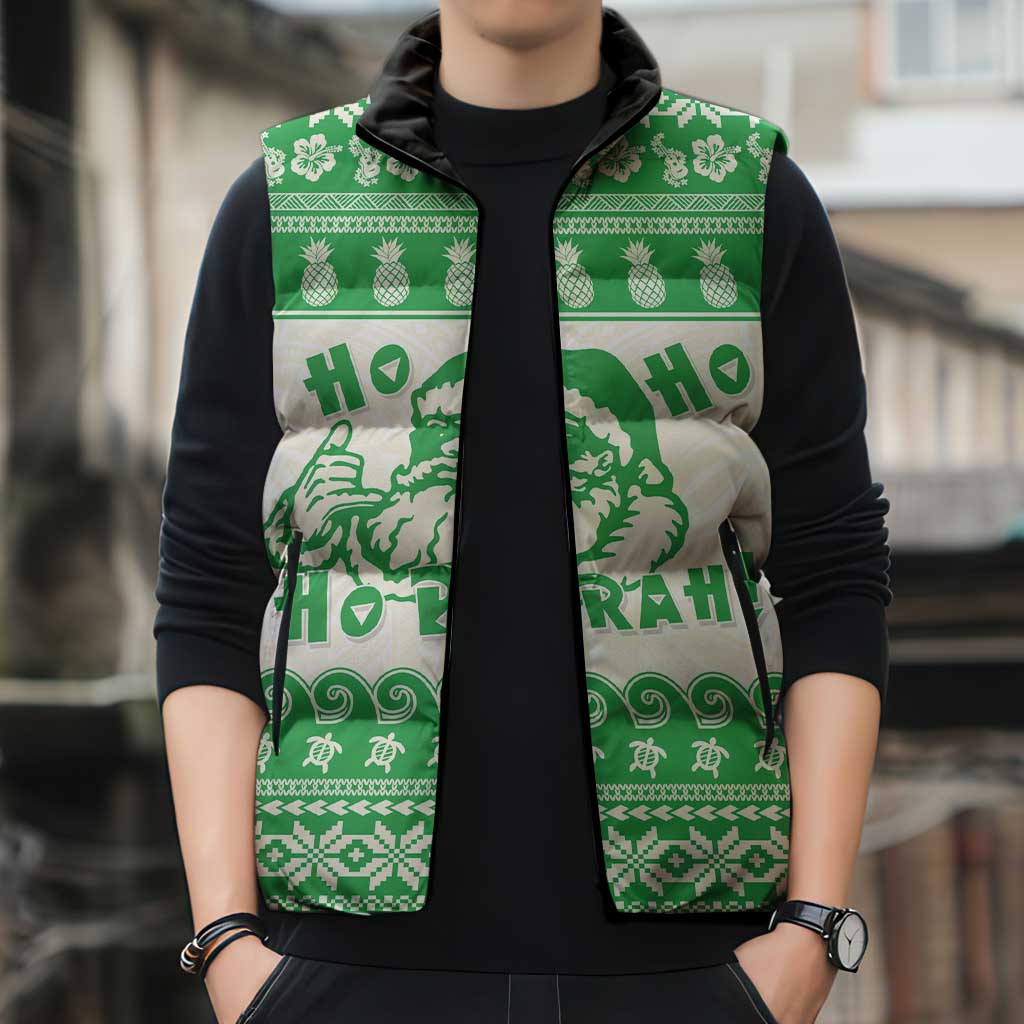 Green Mele Kalikimaka Hawaii Sleeveless Puffer Jacket Funny Ho Ho Ho Santa Shaka - Polynesian Pride