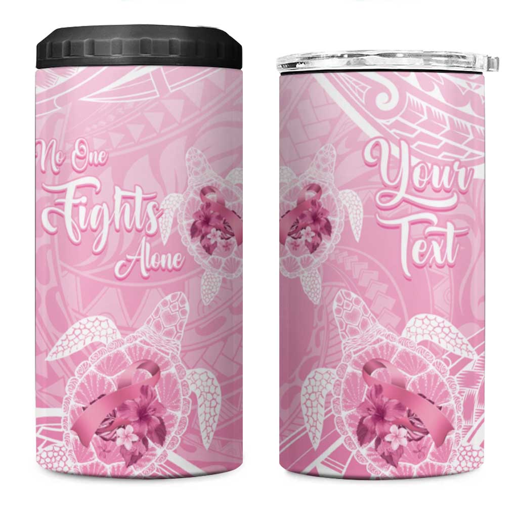 Personalised Polynesia Breast Cancer Awareness 4 in 1 Can Cooler Tumbler No One Fights Alone Turtle Ribbon - Pink Version