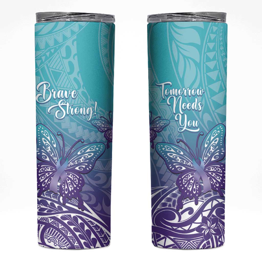 Polynesia Suicide Prevention Month Skinny Tumbler Butterfly Purple And Teal Ribbon Tomorrow Needs You