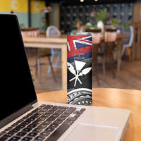 Hawaii Independence Day Skinny Tumbler La Kuokoa - Happy 28th November LT14 - Polynesian Pride