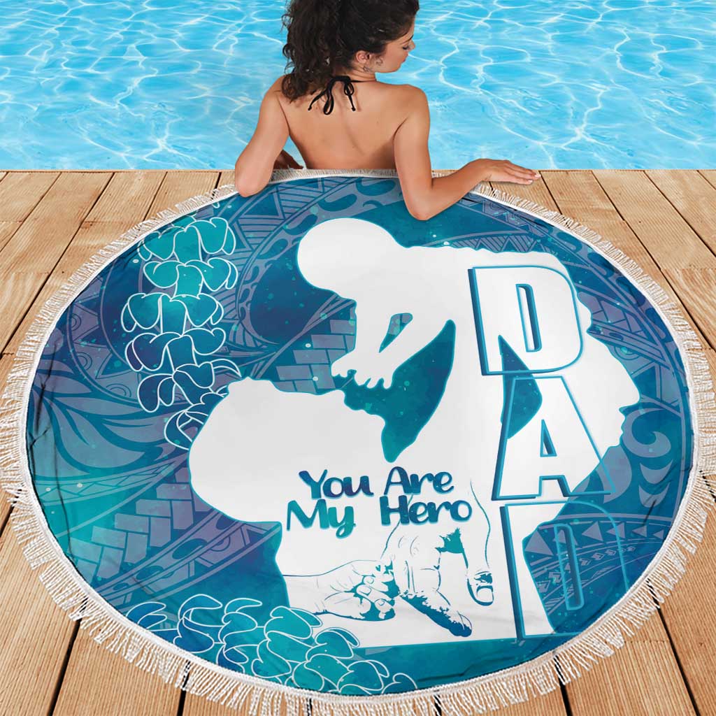 Turquoise Polynesia Father's Day Beach Blanket Dad You Are My Hero
